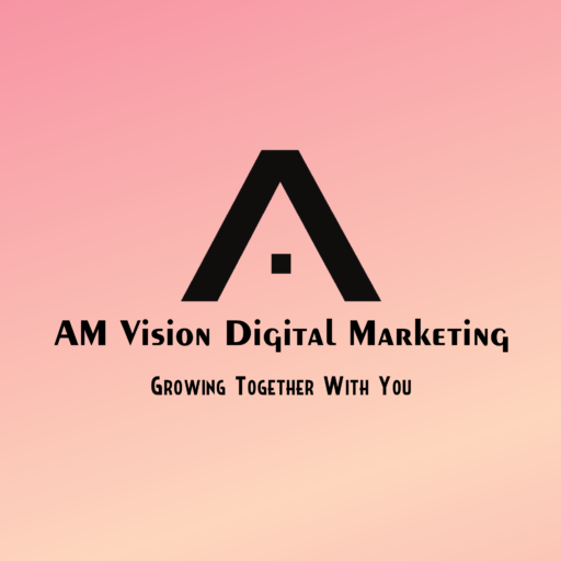 AM Vision Digital Marketing